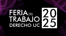 Plazo de inscripción expositores: Feria del Trabajo Derecho UC 2025