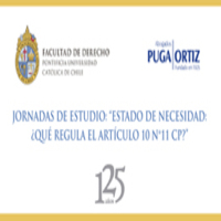 Jornadas de Estudio: "Estado de necesidad ¿Quién regula el Artículo 10 N°11 CP?