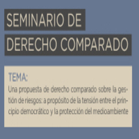 Seminario de Derecho Comparado: Una propuesta de Derecho Comparado sobre la gestión de riesgos