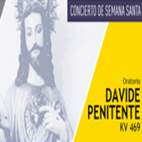 Concierto de Semana Santa: Oratorio Davide Penitente KV 469 de Mozart