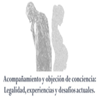 Seminario: Acompañamiento y objeción de conciencia. Legalidad, experiencias y desafíos actuales
