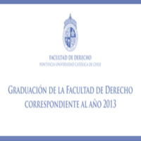 Ceremonia de Graduación de la Facultad de Derecho 2013