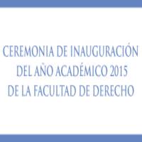Ceremonia de inauguración del año académico 2015 de la Facultad de Derecho
