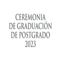 Ceremonia de Graduación de Postgrado 2023
