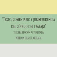 Lanzamiento del Libro "Texto, Comentario y Jurisprudencia del Código del Trabajo" de William Thayer