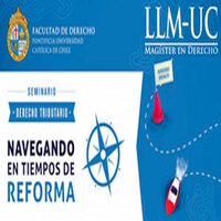 Seminario Derecho Tributario: navegando en tiempos de reforma