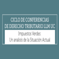 Ciclo de conferencias de Derecho Tributario LLM UC: Impuestos verdes. Un análisis de la situación actual