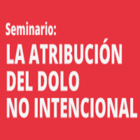 Seminario: La atribución del dolo no intencional