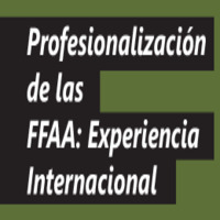 Punto de Encuentro: Profesionalización de las FFAA: Experiencia Internacional