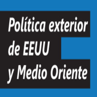 Punto de encuentro: Política exterior de EEUU y Medio Oriente