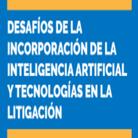 Seminario: Desafíos de la Incorporación de la Inteligencia Artificial y Tecnologías en la Litigación