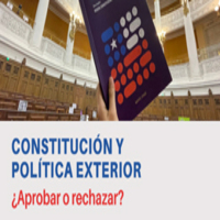 Seminario: Constitución y política exterior ¿Aprobar o rechazar?