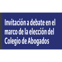 Invitación a Debate en el marco de la Elección del Colegio de Abogados