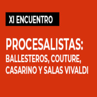 XI Encuentro Procesalistas: Ballesteros, Couture, Casarino y Salas Vivaldi