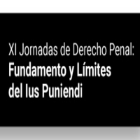 XI Jornadas Derecho Penal: Fundamento y Límites de lus Puniendi