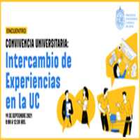 Encuentro Convivencia Universitaria: Intercambio de Experiencias en la UC