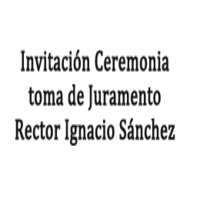 Invitación Ceremonia toma de Juramento Rector