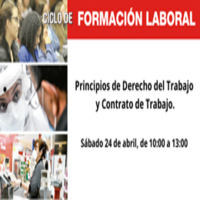 Ciclo de Charlas de Formación Laboral 2021: Principios de Derecho del Trabajo y Contrato de Trabajo