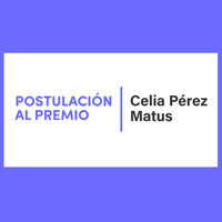 Plazo de postulación al Premio Celia Pérez Matus 2026